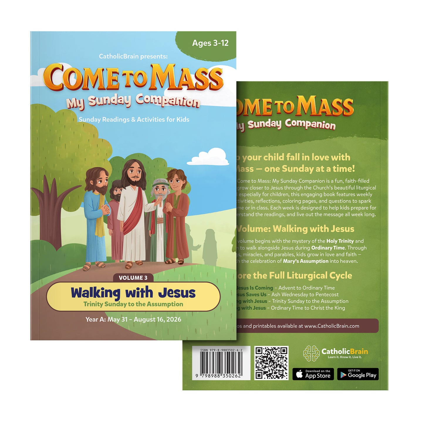 Come to Mass - My Sunday Companion – Volume 3: Walking with Jesus (Trinity Sunday to the Assumption)
