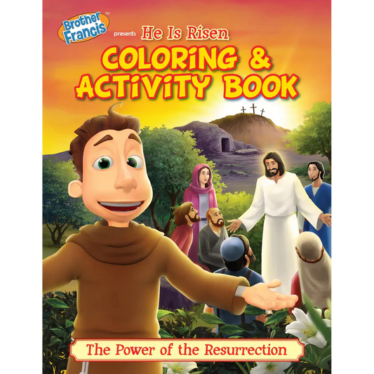 Brother Francis Coloring Book - Ep.10: He Is Risen