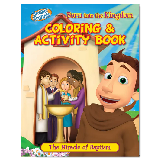 Brother Francis Coloring Book - Ep.05: Born into the Kingdom