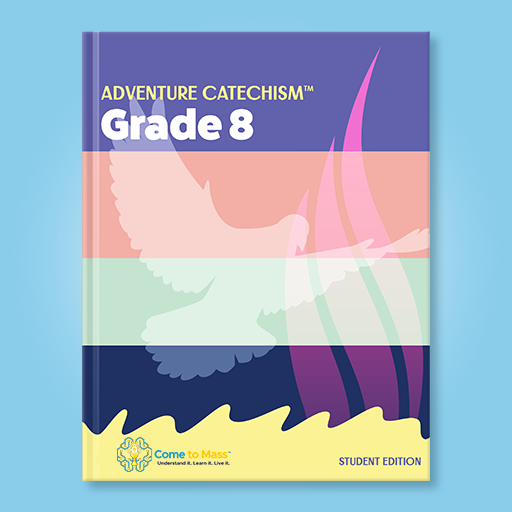 Adventure Catechism. Eighth Grade Textbook