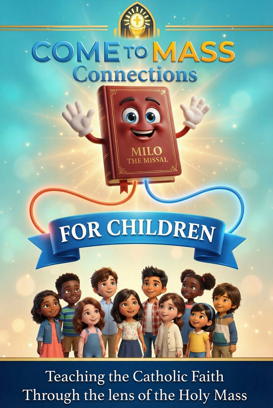COME TO MASS CONNECTIONS (FOR CHILDREN)