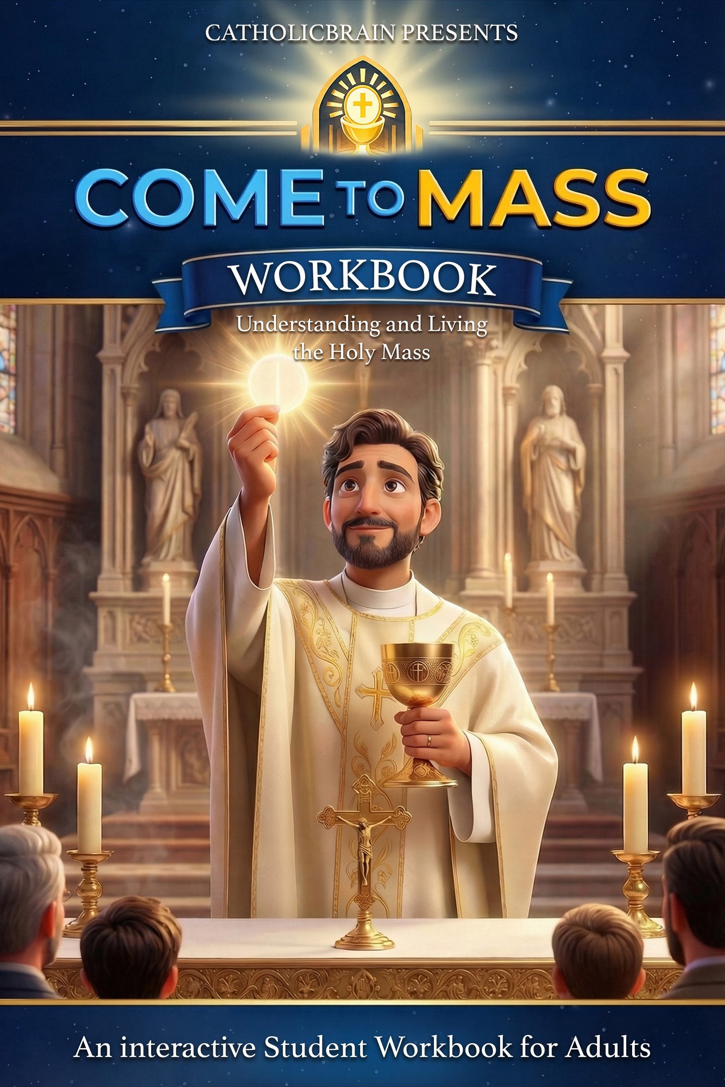 COME TO MASS WORKBOOK FOR ADULTS.