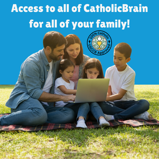 Give Your Family a Lifetime of Faith – Unlimited Access to CatholicBrain for Life!