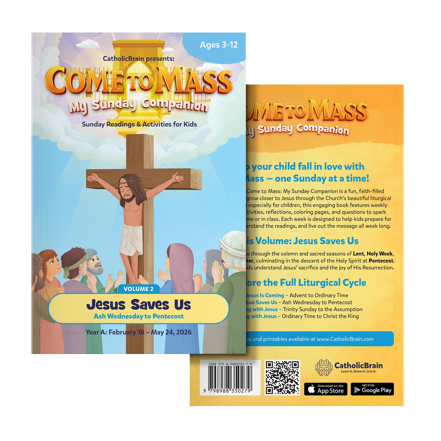 Come to Mass - My Sunday Companion – Volume 2: Jesus Saves Us (Ash Wednesday to Pentecost)